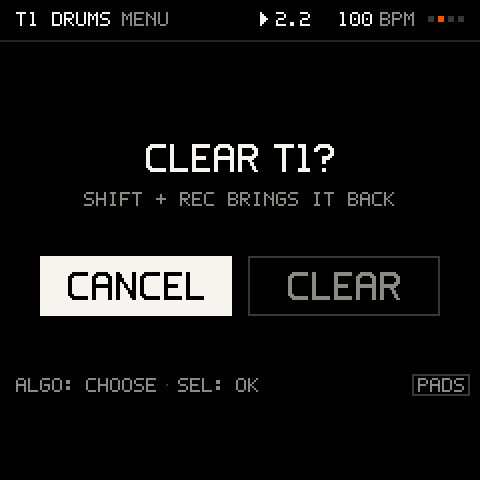Anything that deletes asks first, CANCEL first; SHIFT + REC brings it back.